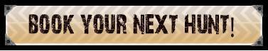 Book Your Next Hunt